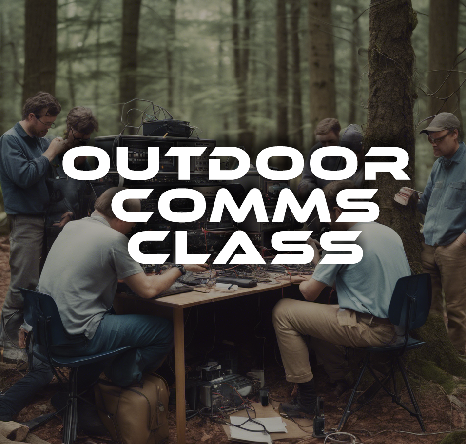 OUTDOOR COMMS CLASS JUNE 8th, 2024